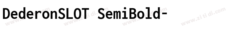 DederonSLOT SemiBold字体转换
